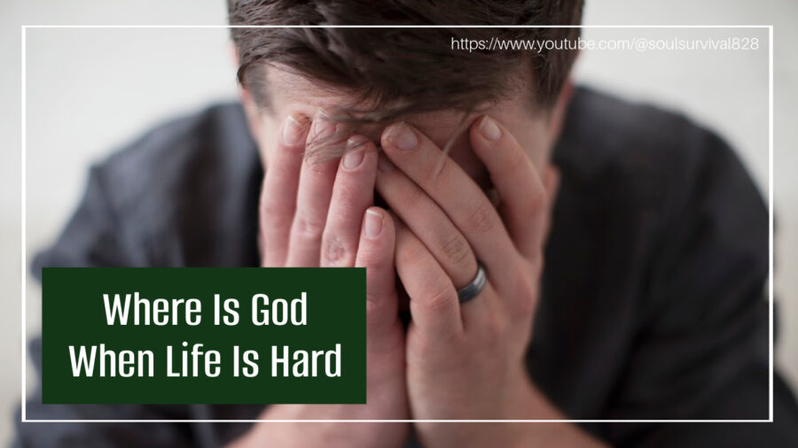 Sad, depressed man with his hand to his face and text that reads, Where is God When Life is Hard?