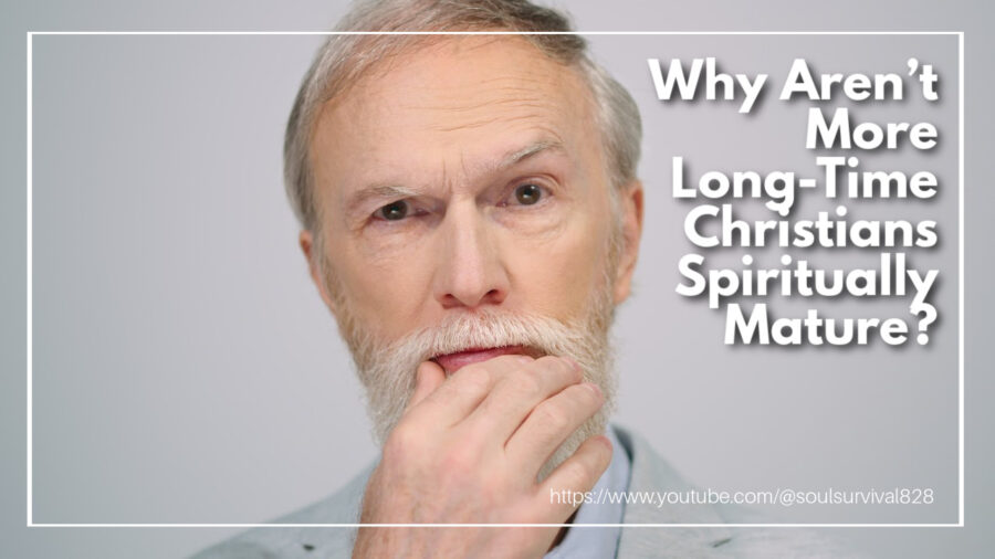 Elderly man stroking his chin with a curios expression and text that reads: Why Aren’t More Long-Time Christians Spiritually Mature?
