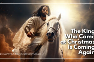 Jesus riding on a white horse with text that reads: The King Who Came at Christmas Is Coming Again