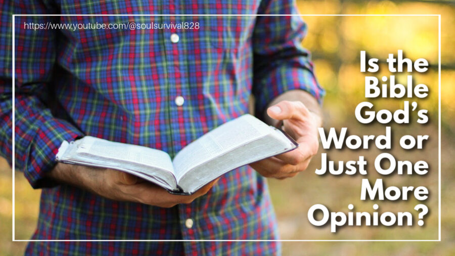 Man in a plaid shirt holding an open Bible with text that reads: Is the Bible God’s Word—or Just One More Opinion?
