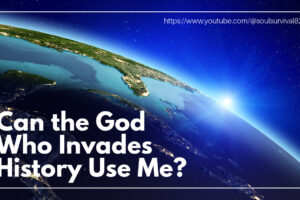 View of the earth with the sun coming over the horizon with text that reads, Could the God Who Invades History Use Me?