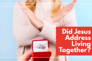Woman rejecting marriage proposal with text that reads, What's Wrong with Living Together?