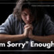 “True Repentance: More Than ‘I’m Sorry'” May 2