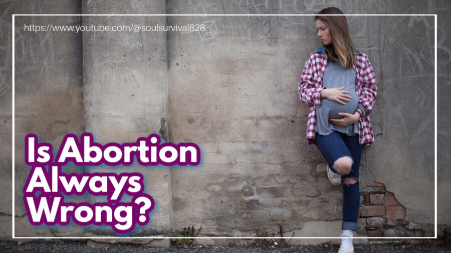 Young pregnant woman leaning against a wall, looking distressed with text that reads: Is Abortion Always Wrong?