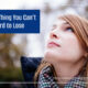 “The One Thing You Can’t Afford to Lose” June 11