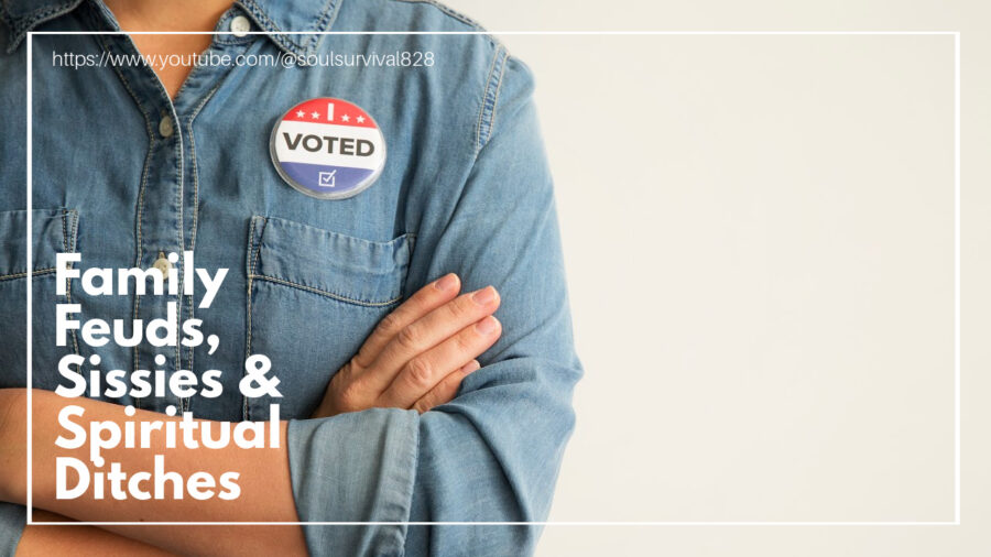 Woman in a demin shirt wearing an "I voted" sticker with her arms crossed and text that reads: Family Feuds, Sissies & Spiritual Ditches