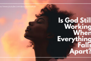 African-American woman against an orange sky, looking up and wondering: Is God Still Working When Everything Falls Apart?