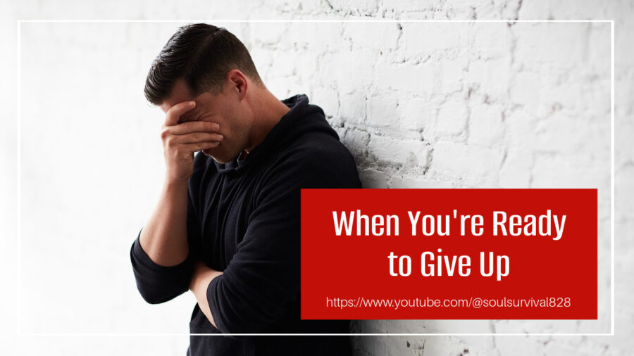 Discouraged young man with his hand over his face and text that reads: When You're Ready to Give Up