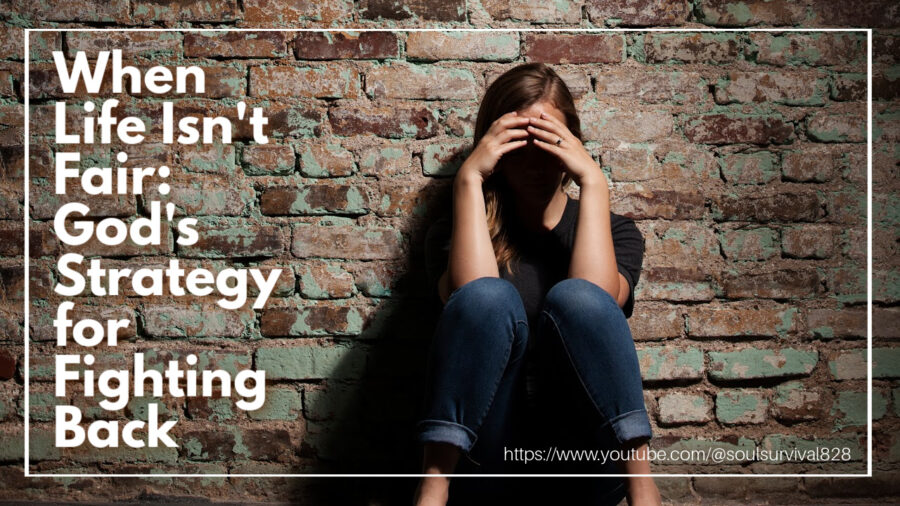Depressed woman sitting on a cement floor against a brick wall with text that reads: When Life Isn't Fair: God's Strategy for Fighting Back
