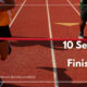 “10 Secrets to Finishing Well” July 18