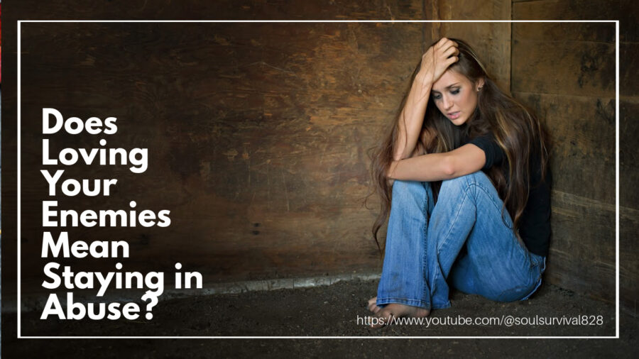 Abused woman sitting on the floor with text that reads: Does Loving Your Enemies Mean Staying in Abuse?