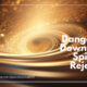 “The Dangerous Downward Spiral of Rejecting God” July 30