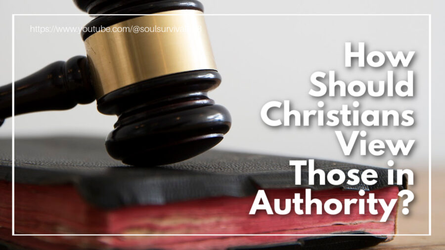 Gavel on top of a Bible with text that reads: How Should Christians View Those in Authority?