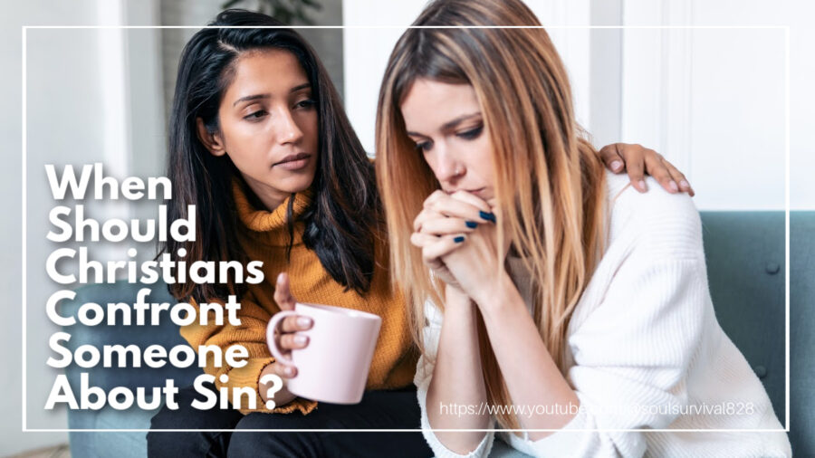 One woman gently confronting another with text that reads: When Should Christians Confront Someone About Sin?