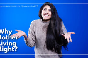 Woman with long dark hair shrugging her shoulders with text that reads: Why Bother Living Right?